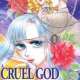   A Cruel God <small>Story</small> 